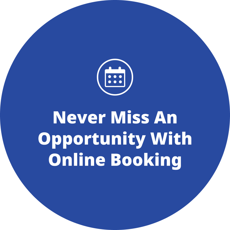 Never miss an opportunity with online booking